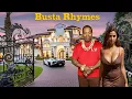 Busta Rhymes s Partner 6 Children Mansion LAVISH Car Collection NET WORTH - Things you don t know