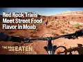 Beyond the Trails Discovering Moab s Hidden Food Scene with Chef Biju