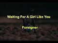 Download Lagu Waiting For A Girl Like You -  Foreigner - with lyrics