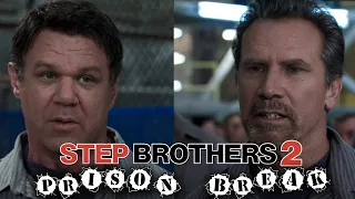 Step Brothers 2 - With Will Ferrell and John C Reilly Prison Break