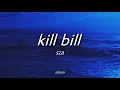 Download Lagu sza - kill bill (slowed) [with lyrics]