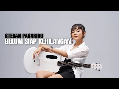 Download MP3 TAMI AULIA | STEVAN PASARIBU - BELUM SIAP KEHILANGAN