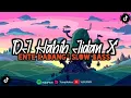DJ HABIB JIDAN X ENTE KADANG KADANG SLOW BASS VIRAL DI TIKTOK!!!