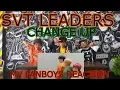 Lagu SEVENTEEN(세븐틴) - SVT LEADERS - CHANGE UP MV REACTION FANBOYS VERSION | TRIO TAMPAN