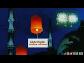 Download Lagu TAKBIRAN IDUL ADHA MERDU GUS ULIN NUHA(ANIMASI KEMBANG API DAN LAMPION)