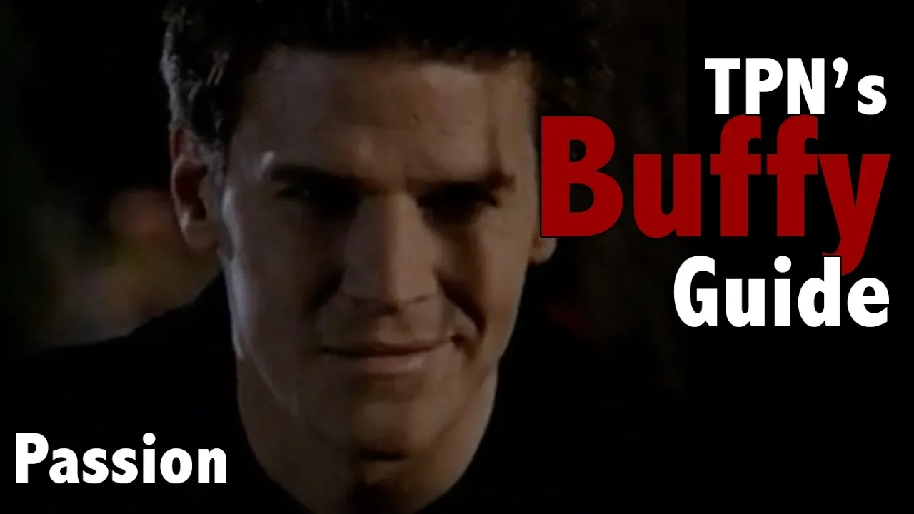 Passion • S02E17 • TPN's Buffy Guide