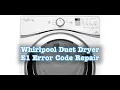 How to Fix Whirlpool Duet Dryer E1 Error Code