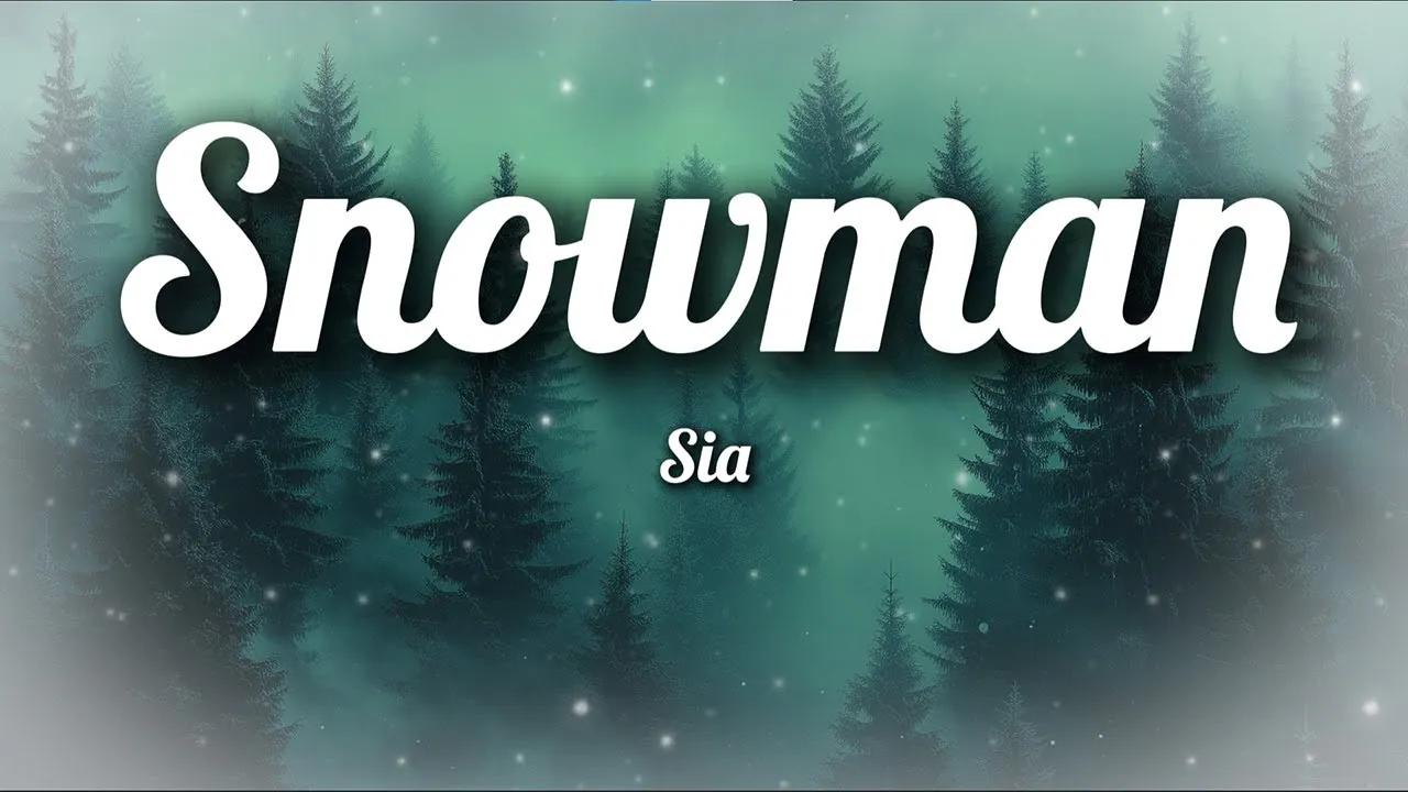 Sia – Snowman (Lyrics) | Warm & Heartfelt