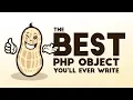 The BEST PHP object you ll ever write