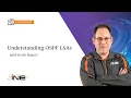 INE Live Webinar Understanding OSPF LSAs