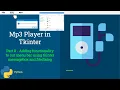 Mp3 Player in Tkinter - Part 8