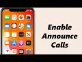 How To Enable Turn ON Announce Calls On iPhone