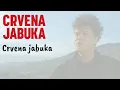 Download Lagu CRVENA JABUKA- CRVENA JABUKA