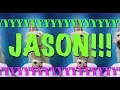 HAPPY BIRT AY JASON - EPIC Happy Birt ay Song