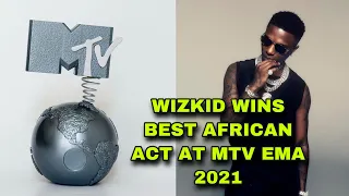 wizkid wins best african act at the mtv ema awards 2021