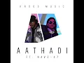 Aathadi (feat. Navz-47)