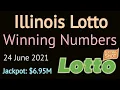 Today Illinois Lotto Winning Numbers Thursday 24 June 2021 Lotto Drawing Result Tonight 2021