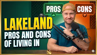 Pros and Cons of Living in Lakeland Florida Moving to Lakeland Florida