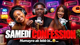 SAMEDI CONFESSION ft Humayra Waxtane bou nekh