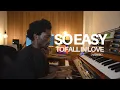 So Easy (To Fall In Love) - Olivia Dean Piano Cover
