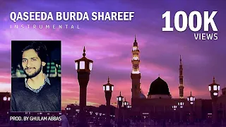 Download Qaseeda Burda Shareef - Maula Ya Salli - Nasheed (Instrumental) Prod. by Ghulam Abbas MP3