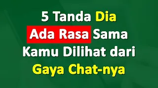 Download 5 Tanda Si Dia Ada Rasa Sama Kamu Dilihat dari Gaya Chat-nya MP3