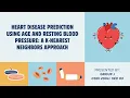 Group J - Heart Disease Prediction Using KNN Algorithm