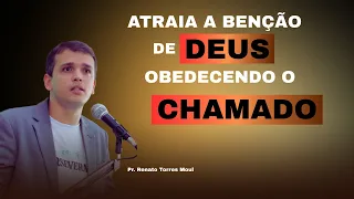 Pregação: OBEDEÇA O CHAMADO E VEJA DEUS AGIR! | Pr. Renato Torres Moul✔️
