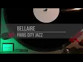 Bellaire - Paris City Jazz - Full Album - Vinyl