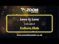 Lagu Culture Club - Love Is Love - Karaoke Version from Zoom Karaoke