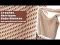 Modern Crochet Heirloom Baby Blanket with Caramel Stitch Tutorial