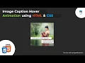 How to create Image Caption Hover Animation using HTML CSS only Geekboots