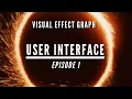 UNITY VFX GRAPH Episode 1 User Interface