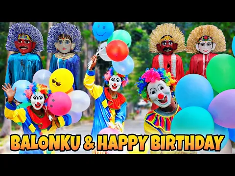 Download MP3 DORR... !!! LAGU BALONKU ADA LIMA \u0026 HAPPY BIRTHDAY SELAMAT ULANG TAHUN VERSI ONDEL ONDEL BADUT