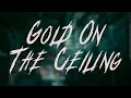 The Black Keys - Gold On The Ceiling