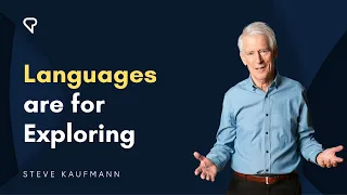 Languages are for Exploring