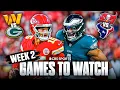 The BEST Games in Week 2 of the NFL Season Eagles at Chiefs Commanders at Packers