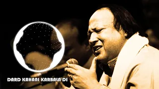 Sun Dard Kahani Karbala Di Akhaan Khoon De Neer - Nusrat Fateh Ali Khan 3/3 