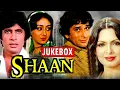 Download Lagu Shaan (1980) - Video Jukebox | Amitabh Bachchan | Shashi Kapoor | Parveen Babi | Blockbuster Movie