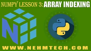 NumPy TUTORIALS LESSON 3 ARRAY INDEXING