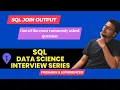 Data Science Interview Series - SQL Inner Join Output