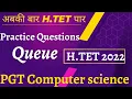 Practice Questions on Queue h tet 2022 Data Structure