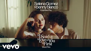 selena gomez benny blanco i said i love you first short film vevo extended play
