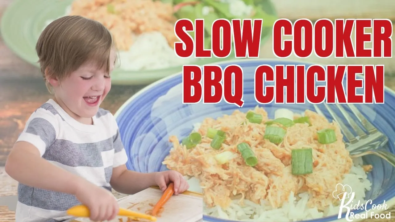 Cooking Video for Kids: Healthy Slow Cooker BBQ Chicken Recipe