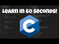 Learn C in 60 Seconds Beginner