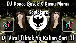 dj konco bosok x kicau mania koplokers new style al yete terbaru