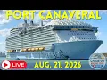 LIVE Watching Cruise Ships Leaving Port Canaveral LIVE August 21 2026