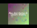 Lagu Aku dan Kamu di Dalam Waktu
