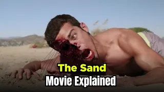 the sand 2015 movie explaine in english creature horror recap beach monster thriller breakdown