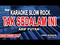 Download Lagu ARIF - TAK SEDALAM INI (KARAOKE POP ORIGINAL) - Nada Wanita
